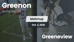 Matchup: Greenon  vs. Greeneview  2020