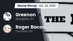 Recap: Greenon  vs. Roger Bacon  2020