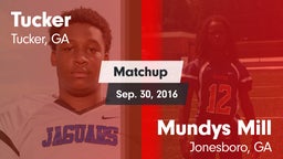 Matchup: Tucker  vs. Mundys Mill  2016