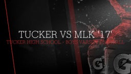 Tucker football highlights Tucker vs MLK '17'