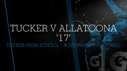 Tucker football highlights Tucker v Allatoona '17'
