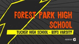 Tucker football highlights Forest Park High School