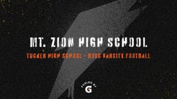 Tucker football highlights Mt. Zion High School