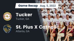 Recap: Tucker  vs. St. Pius X Catholic  2022