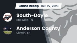 Recap: South-Doyle  vs. Anderson County  2023