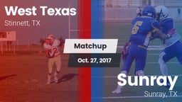 Matchup: West Texas High vs. Sunray  2017