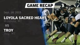 Recap: Loyola Sacred Heart  vs. Troy  2015