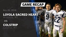 Recap: Loyola Sacred Heart  vs. Colstrip  2016