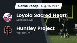 Recap: Loyola Sacred Heart  vs. Huntley Project  2017