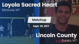 Matchup: Loyola Sacred Heart  vs. Lincoln County  2017