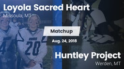 Matchup: Loyola Sacred Heart  vs. Huntley Project  2018