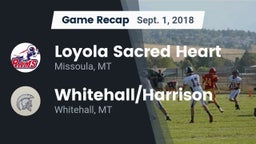 Recap: Loyola Sacred Heart  vs. Whitehall/Harrison  2018