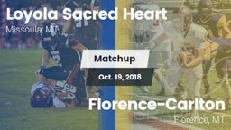Matchup: Loyola Sacred Heart  vs. Florence-Carlton  2018
