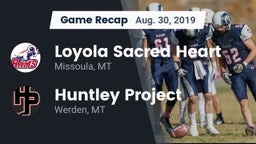Recap: Loyola Sacred Heart  vs. Huntley Project  2019