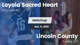 Matchup: Loyola Sacred Heart  vs. Lincoln County  2019