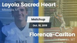 Matchup: Loyola Sacred Heart  vs. Florence-Carlton  2019