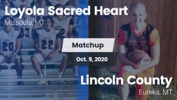 Matchup: Loyola Sacred Heart  vs. Lincoln County  2020
