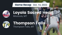 Recap: Loyola Sacred Heart  vs. Thompson Falls  2022