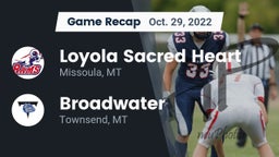 Recap: Loyola Sacred Heart  vs. Broadwater  2022