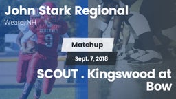 Matchup: John Stark Regional vs. SCOUT . Kingswood at Bow 2018