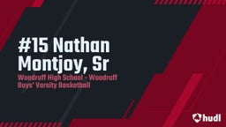 Highlight of #15 Nathan Montjoy, Sr