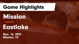 Mission  vs Eastlake  Game Highlights - Nov. 16, 2023