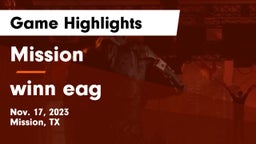 Mission  vs winn eag Game Highlights - Nov. 17, 2023