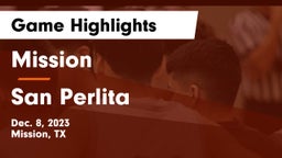 Mission  vs San Perlita  Game Highlights - Dec. 8, 2023