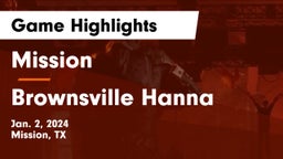 Mission  vs Brownsville Hanna  Game Highlights - Jan. 2, 2024