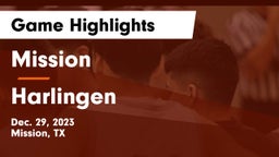Mission  vs Harlingen  Game Highlights - Dec. 29, 2023