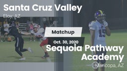 Matchup: Santa Cruz Valley Hi vs. Sequoia Pathway Academy 2020