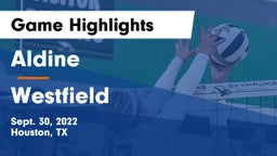 Aldine  vs Westfield  Game Highlights - Sept. 30, 2022