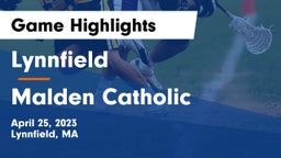 Lynnfield  vs Malden Catholic  Game Highlights - April 25, 2023
