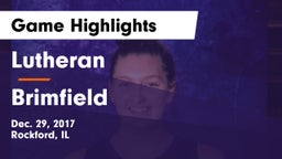 Lutheran  vs Brimfield Game Highlights - Dec. 29, 2017