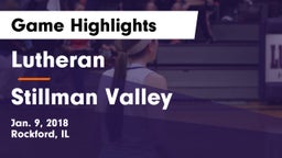 Lutheran  vs Stillman Valley Game Highlights - Jan. 9, 2018
