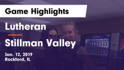 Lutheran  vs Stillman Valley Game Highlights - Jan. 12, 2019