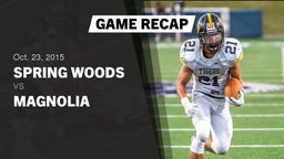 Recap: Spring Woods  vs. Magnolia  2015