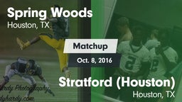 Matchup: Spring Woods High vs. Stratford  (Houston) 2016