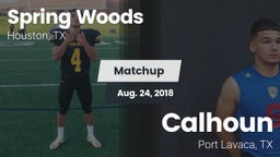 Matchup: Spring Woods High vs. Calhoun  2018