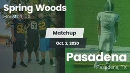 Matchup: Spring Woods High vs. Pasadena  2020