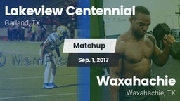 Matchup: Lakeview Centennial vs. Waxahachie  2017