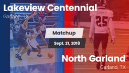 Matchup: Lakeview Centennial vs. North Garland  2018