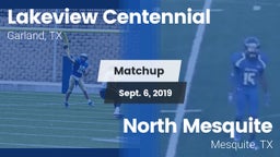Matchup: Lakeview Centennial vs. North Mesquite  2019