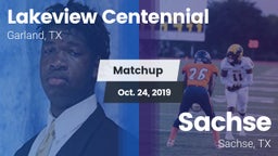 Matchup: Lakeview Centennial vs. Sachse  2019