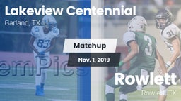 Matchup: Lakeview Centennial vs. Rowlett  2019
