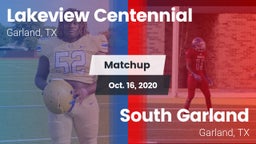Matchup: Lakeview Centennial vs. South Garland  2020