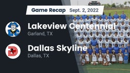 Recap: Lakeview Centennial  vs. Dallas Skyline  2022
