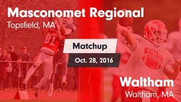 Matchup: Masconomet Regional vs. Waltham  2016