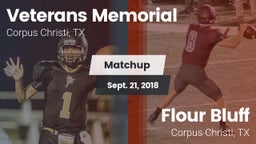 Matchup: Veterans Memorial vs. Flour Bluff  2018