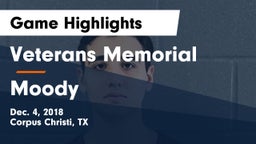 Veterans Memorial  vs Moody  Game Highlights - Dec. 4, 2018